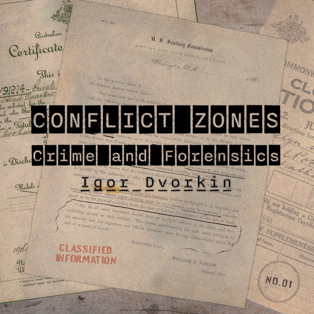 Conflict Zones - Crime And Forensics