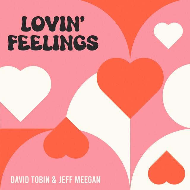 Lovin' Feelings