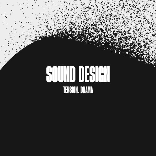 Sound Design - Tension Drama